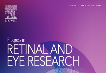 爱尔眼科研究所所长徐和平教授团队受邀在眼科顶级期刊《Progress in Retinal and Eye Research》发表第三篇特邀系统论述